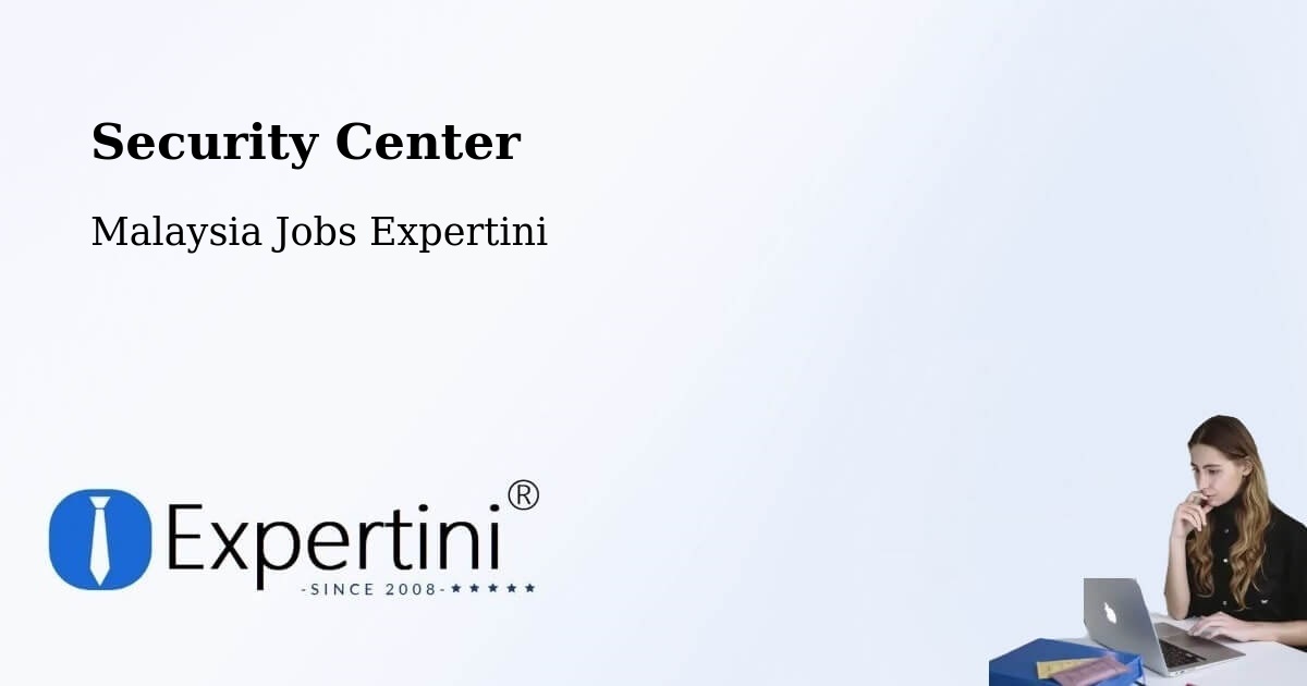 Security & Compliance – Parit Raja - Malaysia Jobs Expertini